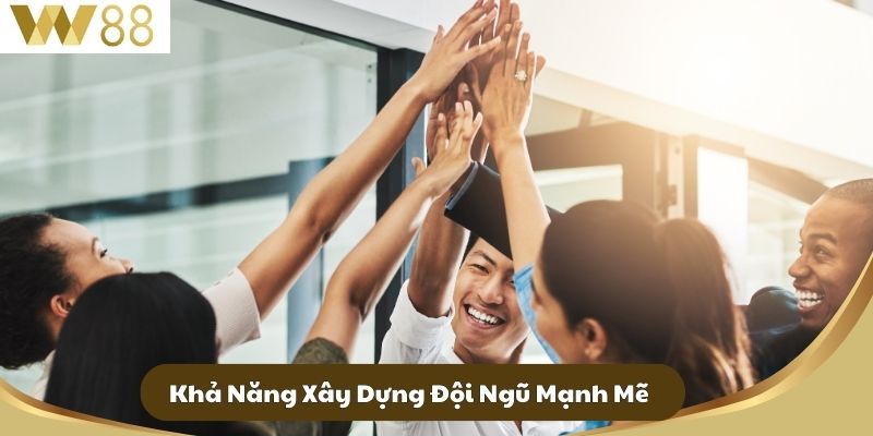 CEO David Nguyễn - Người Lãnh Đạo Tài Ba Của Nhà Cái W88 3 Khả Năng Xây Dựng Đội Ngũ Mạnh Mẽ