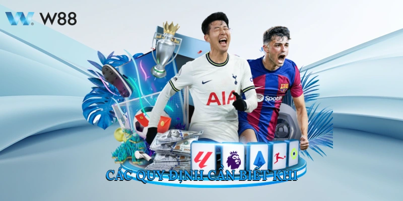 Cách Chơi Kèo Thay Người Và Soi Kèo Tại Trang W88 3 Quy Định Cần Biết khi Tham Gia Kèo Thay Người