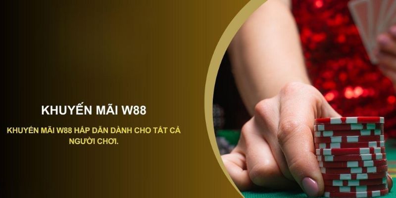 Khuyến Mãi Nạp Lần Đầu – Thưởng Tân Thủ Lên Đến 5000K 1 tong-hop-khuyen-mai-nap-dau-w88-2