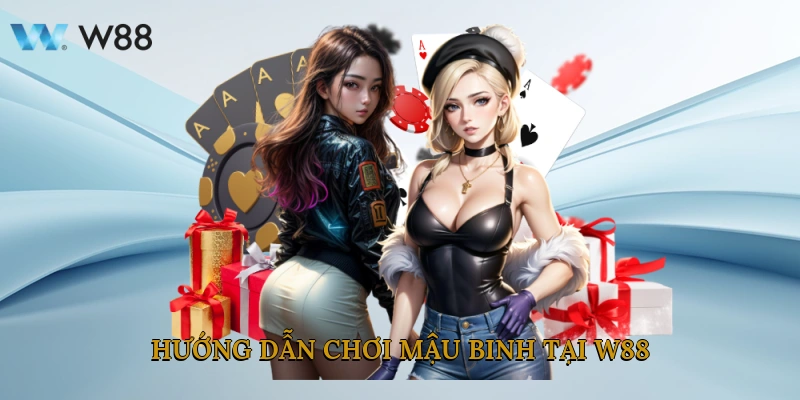 Hướng Dẫn Chơi Bài Mậu Binh Từ A-Z Dễ Hiểu Cho Newbie 2025 4 Hướng Dẫn Chơi Mậu Binh Tại W88